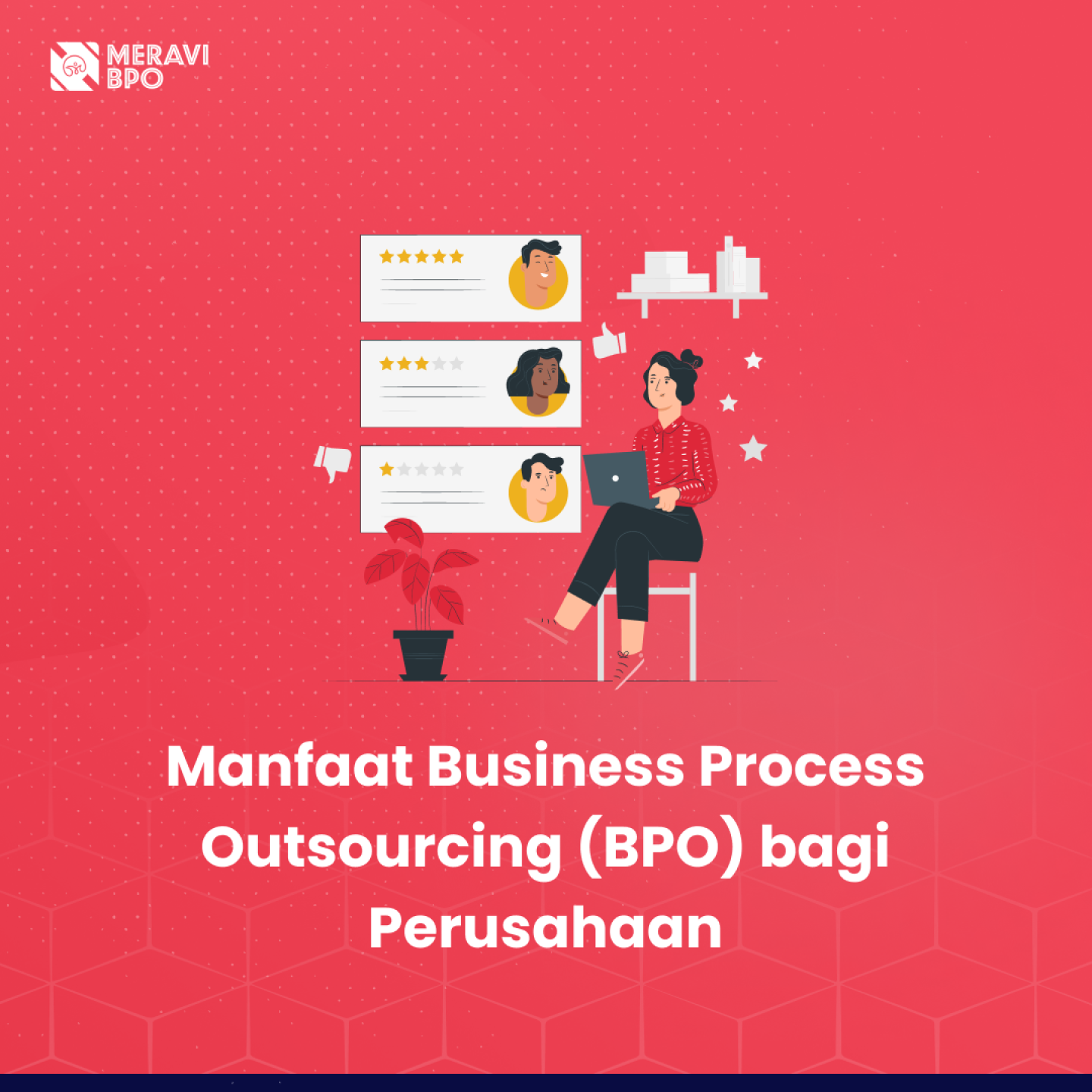 Manfaat Business Process Outsourcing (BPO) bagi Perusahaan